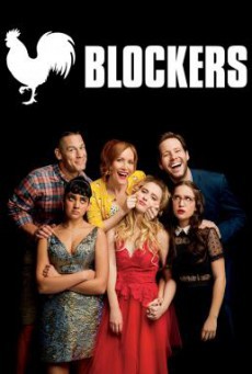 Blockers บล็อคซั่มวันพรอมป่วน (2018)