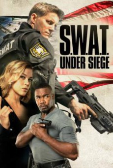 S.W.A.T.- Under Siege (2017)