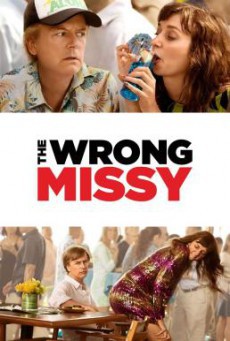 The Wrong Missy มิสซี่ สาวในฝัน (ร้าย) (2020) NETFLIX บรรยายไทย