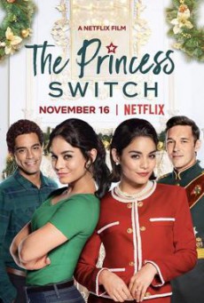 The Princess Switch เดอะ พริ้นเซส สวิตช์ สลับตัวไม่สลับหัวใจ (2018)