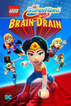 Lego DC Super Hero Girls Brain Drain (2017)