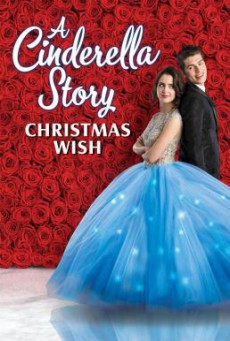 A Cinderella Story- Christmas Wish สาวน้อยซินเดอเรลล่า- คริสต์มาสปาฏิหาริย์ (2019) บรรยายไทย