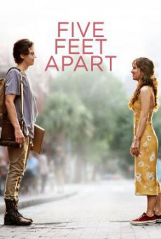 Five Feet Apart ขออีกฟุตให้หัวใจเราใกล้กัน (2019)