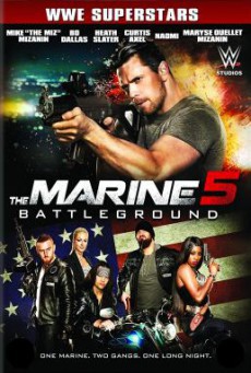 The Marine 5- Battleground เดอะ มารีน 5- คนคลั่งล่าทะลุสุดขีดนรก (2017)