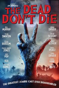 The Dead Don’t Die ฝ่าดง(ผี)ดิบ (2019)