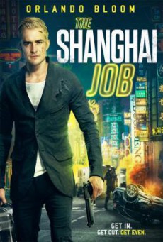 S.M.A.R.T. Chase (The Shanghai Job) แผนไล่ล่า สุดระห่ำ (2017)