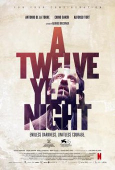 A Twelve-Year Night (La noche de 12 años) 12 ปี ฝันร้ายไม่ลืม (2018)