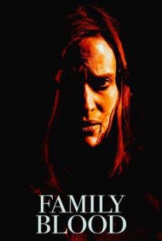 Family Blood สายเลือดสยองพันธุ์แวมไพร์ (2018)