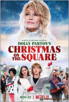 Dolly Parton’s Christmas on the Square ดอลลี่ พาร์ตัน คริสต์มาส ออน เดอะ สแควร์ (2020) NETFLIX บรรยายไทย
